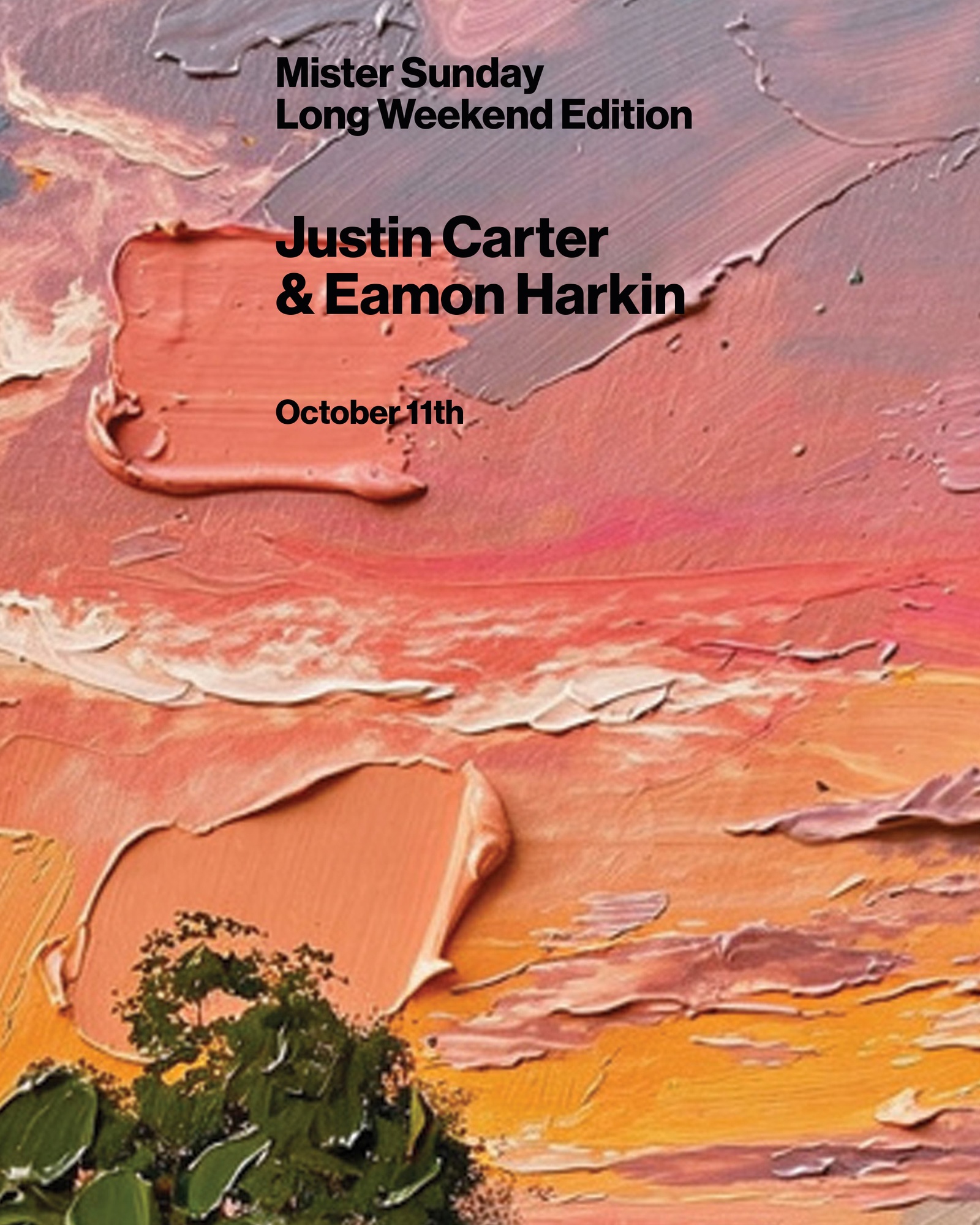 Mister Sunday Long Weekend Edition: Justin Carter and Eamon Harkin