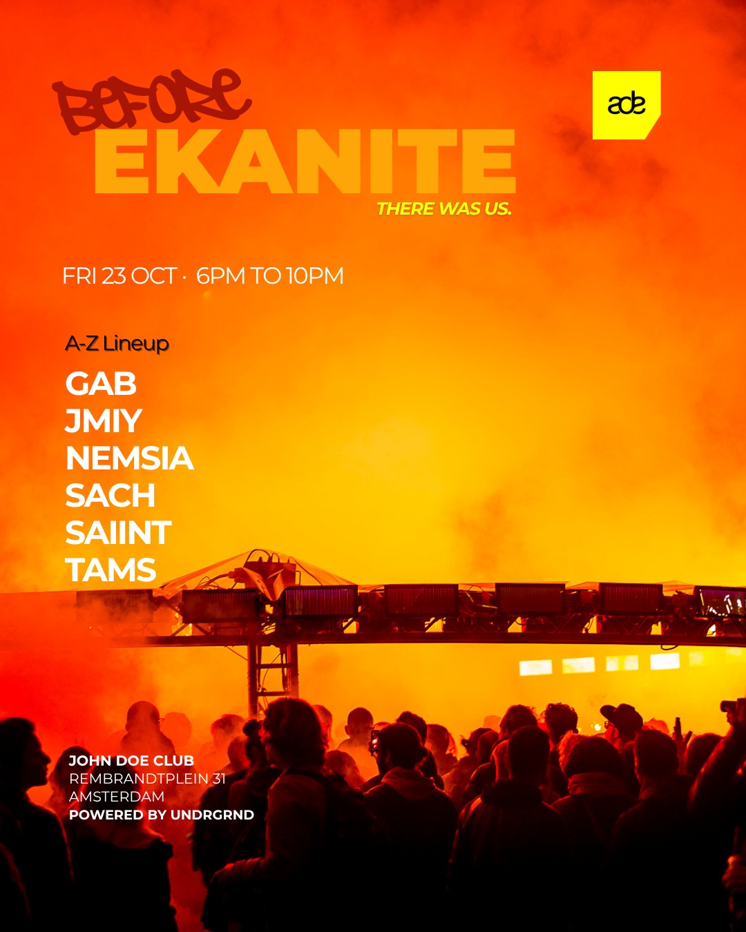 BEFORE x EKANITE: ADE 30 YEARS