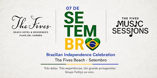 Día de la Independencia de Brasil en The Fives Beach Hotel