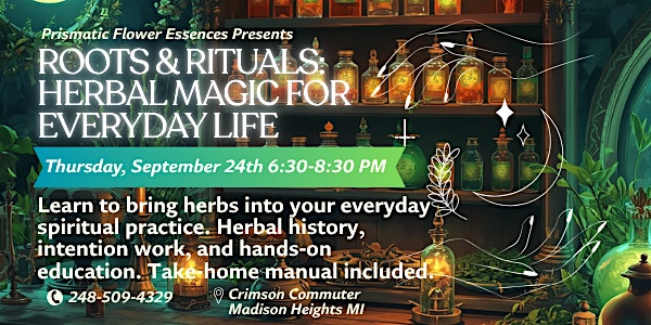 Roots & Rituals: Herbal Magic for Daily Life