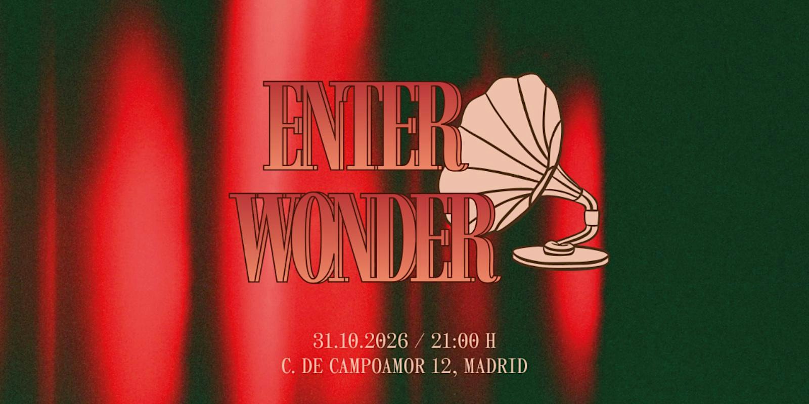 ENTER WONDER X EL WILLY_ 31/10