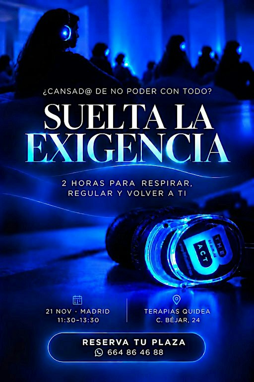 SUELTA LA EXIGENCIA: 2 horas para respirar, regular y volver a ti