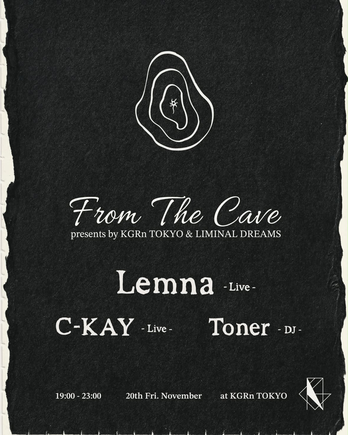From The Cave presented by KGRn TOKYO and Liminal Dreams