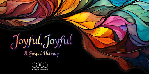 Joyful, Joyful! A Gospel Holiday (Saturday)