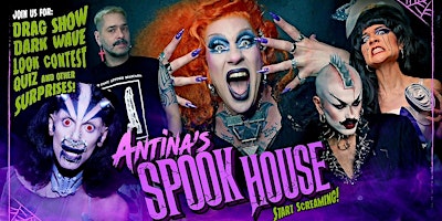 Antina's Spookhouse [A Drag Show]