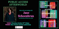 Public Access Afterworld: An Evening with Jane Schoenbrun!
