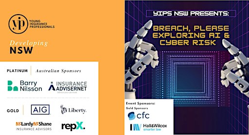 YIPs NSW Presents: Breach, Please – Exploring AI & Cyber Risk