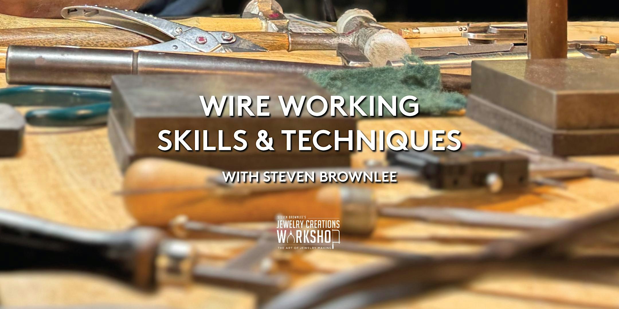 Jewelry Wireworking  Skills & Techniques