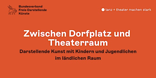 Fachtag „tanz + theater machen stark“