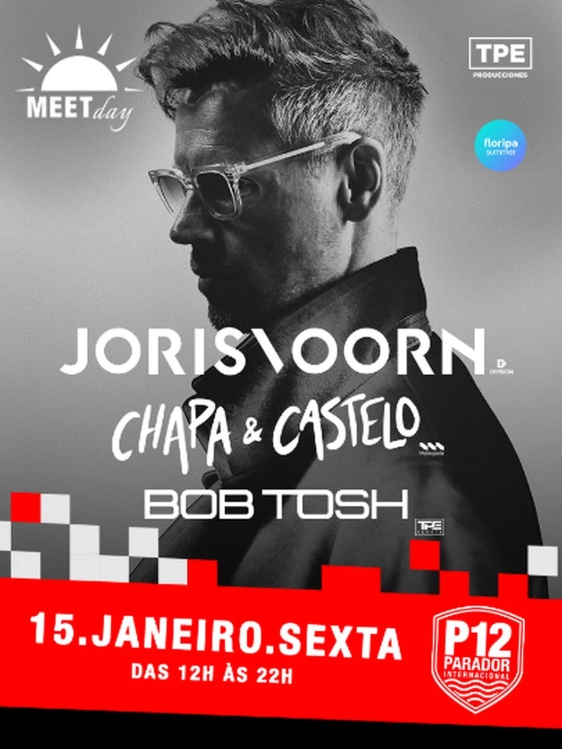 Joris Voorn, Chapa & Castelo, Meet Day