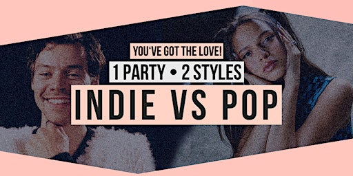 You've Got The Love! • INDIE vs. POP - Party • Lido Berlin • 31.10.26
