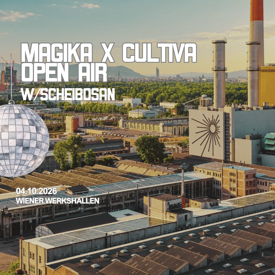 Magika x Cultiva Open Air w/ Scheibosan