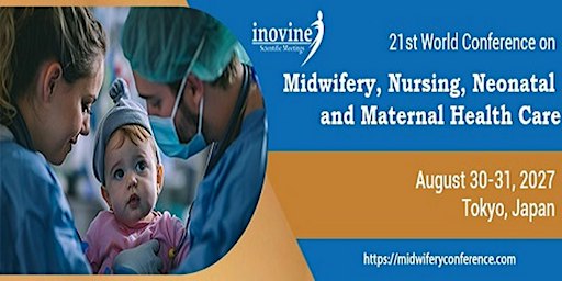 21st World Conference on Midwifery, Nursing, Neonatal & Maternal HealthCare