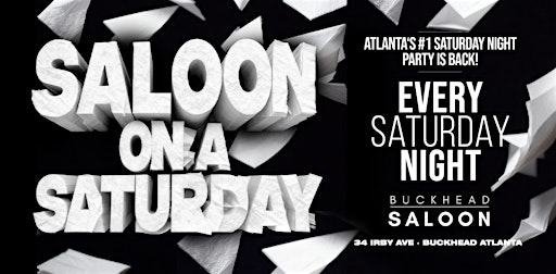 THIS SATURDAY | THE BIGGEST NAPKIN WAR PARTY | AT BUCKHEAD SALOON |
