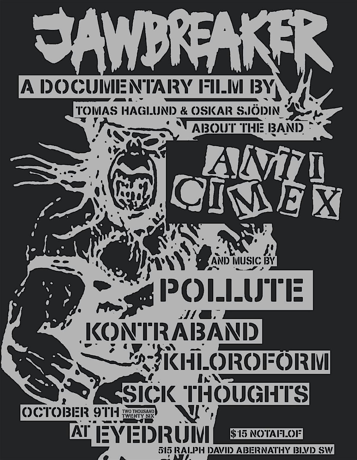 JAWBREAKER: Anti Cimex Doc + Pollute, Kontraband, Khloroform, Sick Thoughts