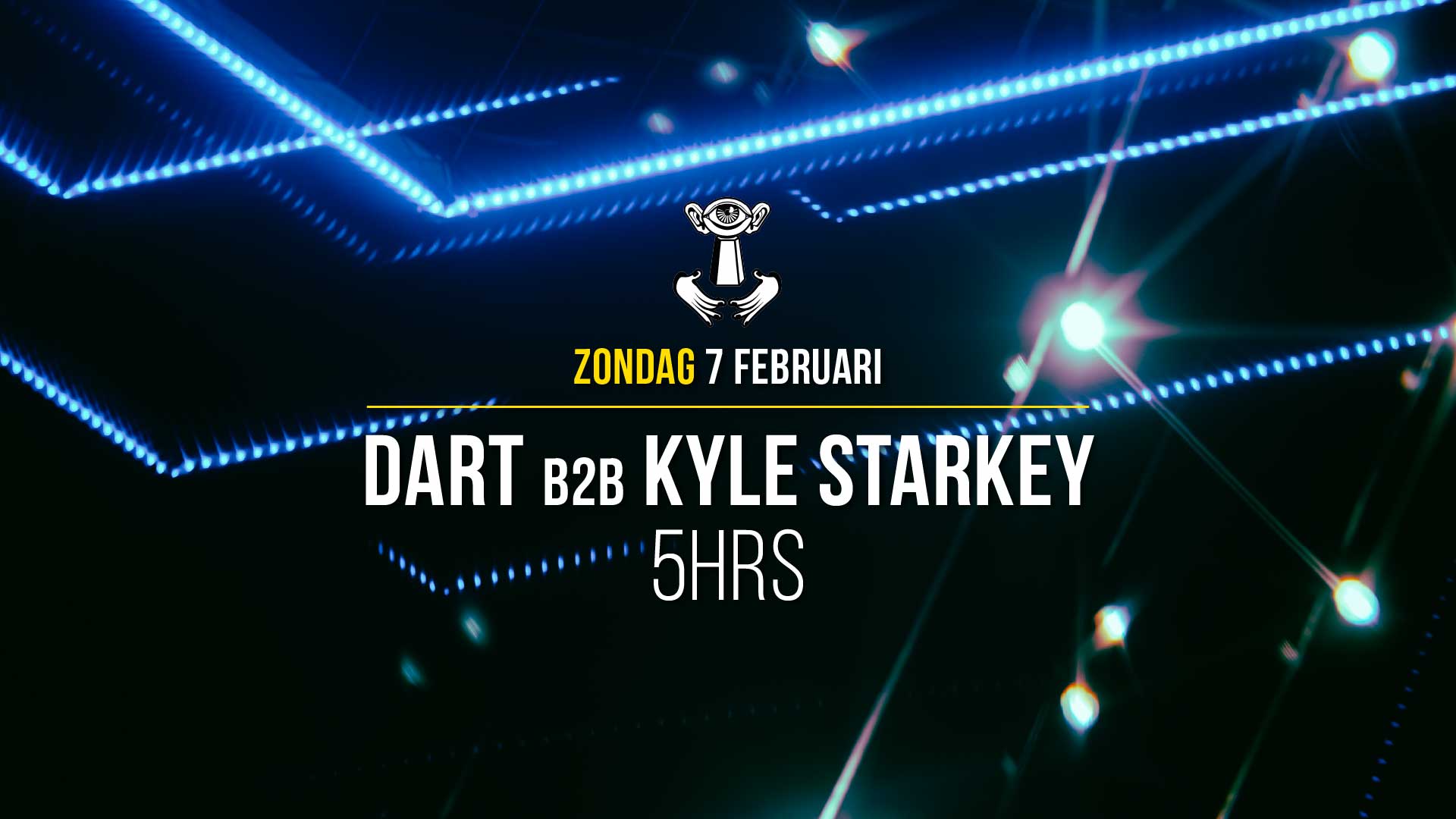 07 FEB - Thuishaven with DART B2B Kyle Starkey 5HRS