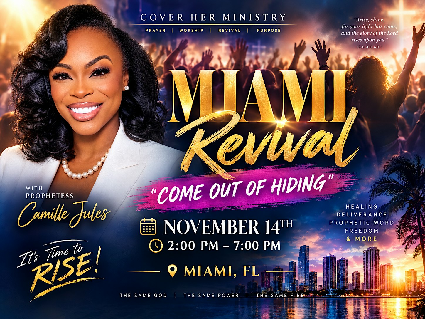 MIAMI, FLORIDA! THE REVIVAL IS HERE!