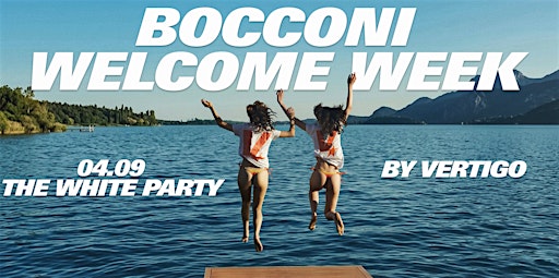 The White Party - Bocconi Welcome Week by Vertigo