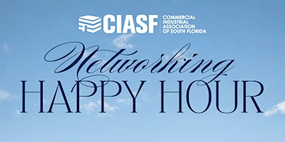 CIASF End of Summer Networking Happy Hour