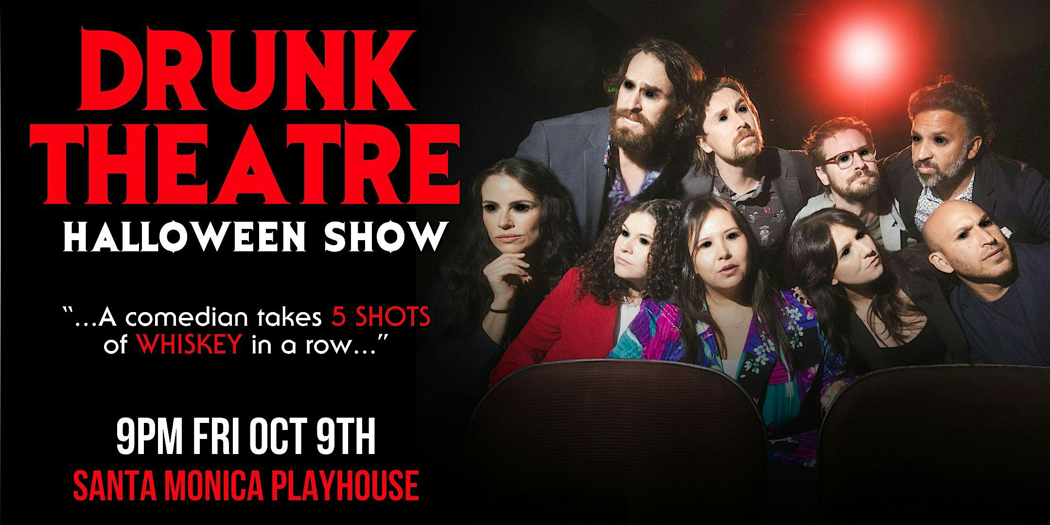 Drunk Theatre | LA's Wildest HALLOWEEN Comedy Show!