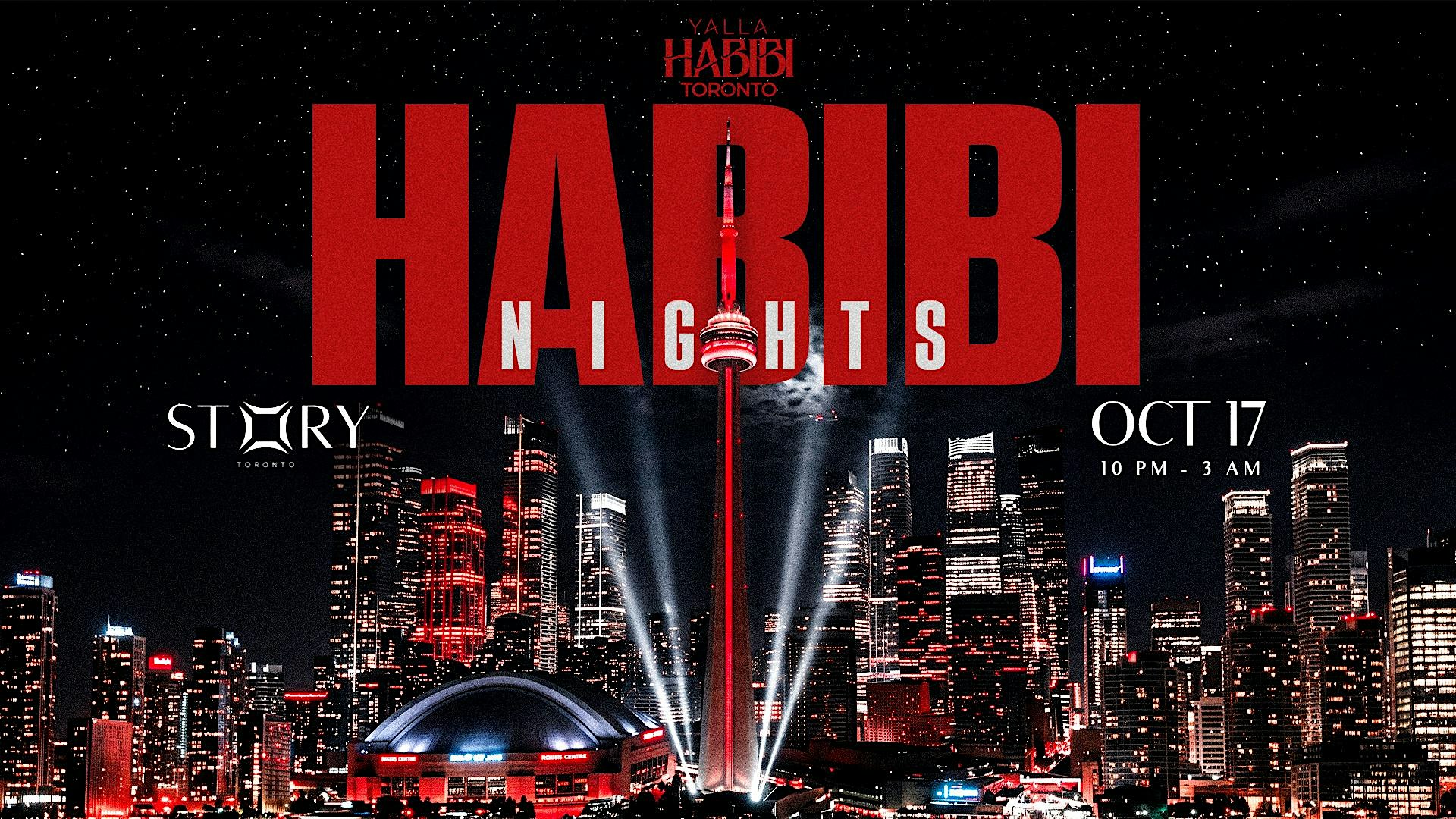 Yalla Habibi : Habibi Nights- Toronto | OCT 17 | STORY NIGHTCLUB