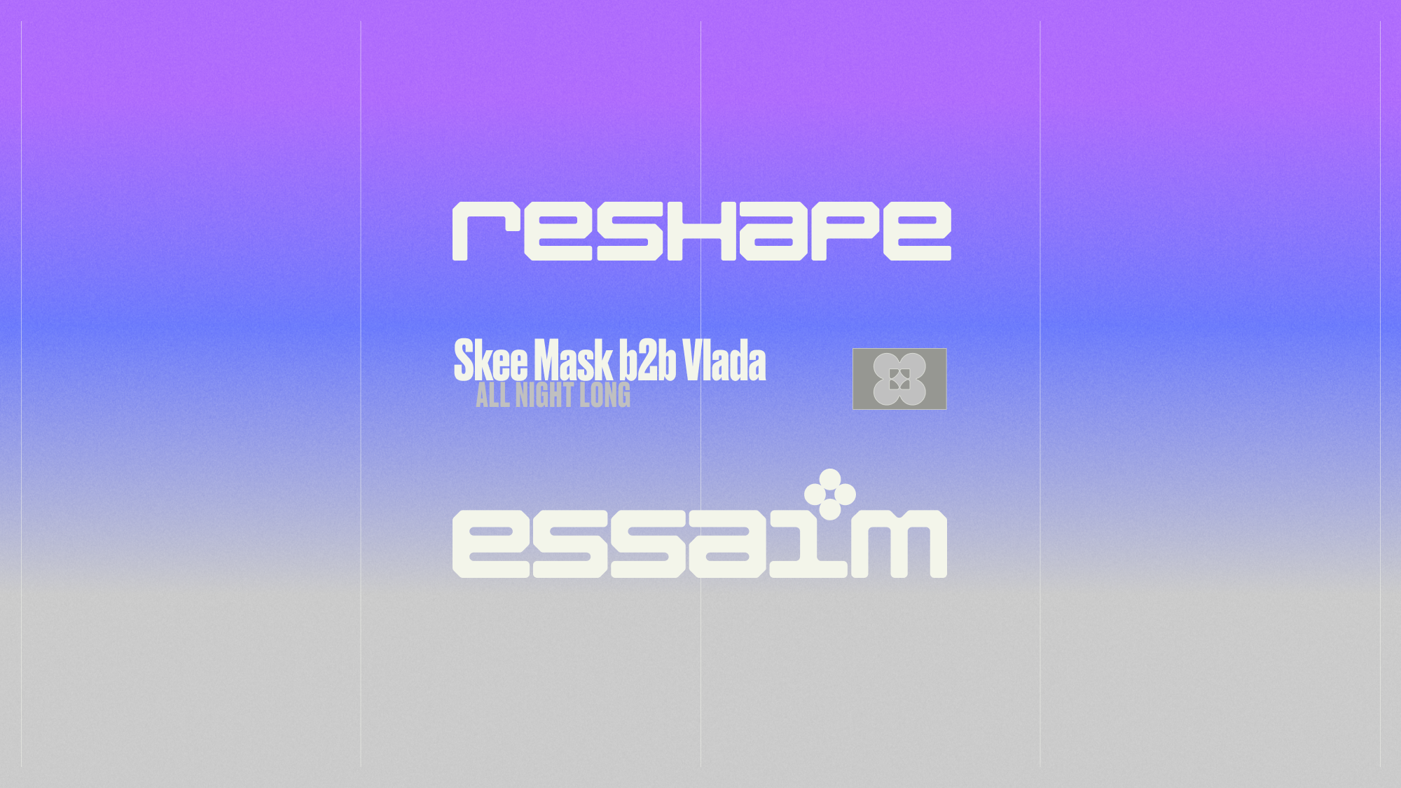 reshape - Skee Mask b2b Vlada - all night long