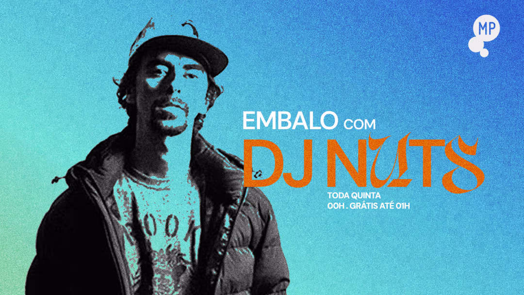 3/9 - Embalo Com Dj Nuts No Mundo Pensante