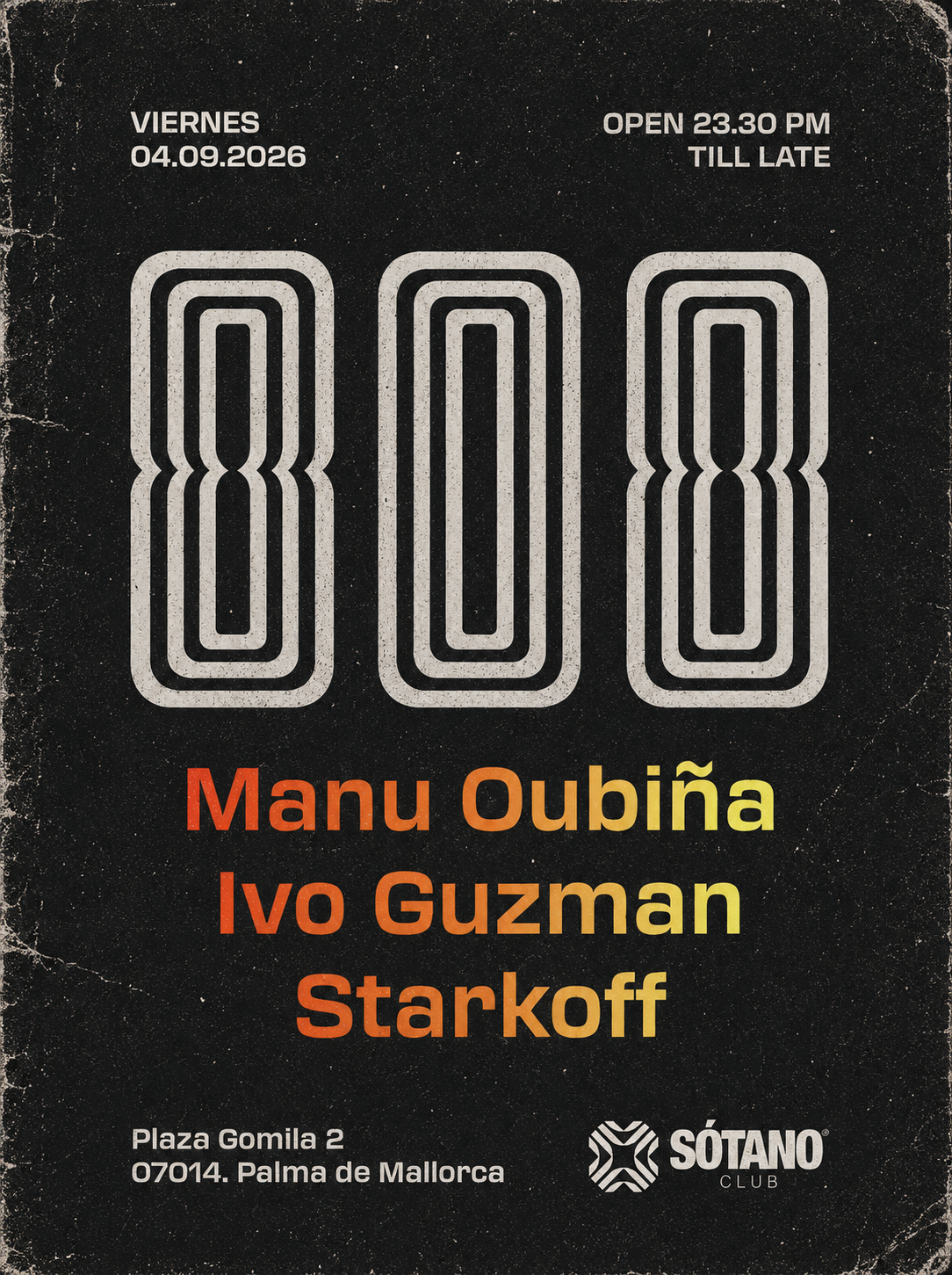 808 pres. Manu Oubiña, Starkoff, Ivo Guzman
