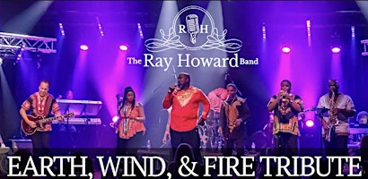 The Ray Howard Band Presents: The Earth, Wind, & Fire Tribute