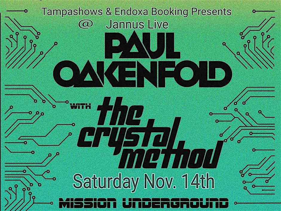 Paul Oakenfold + The Crystal Method