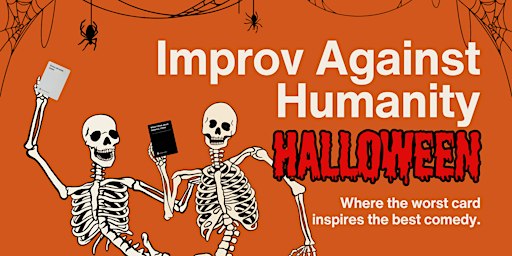 Improv Against Humanity Presents: HALLOWEEN!