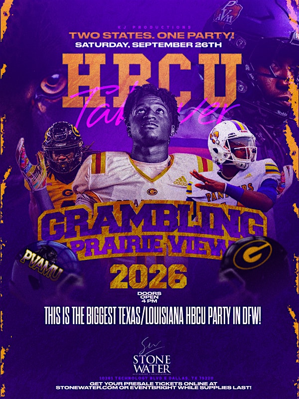 2026 HBCU TAKEOVER AT STONE WATER GRAMBLING VS PRAIRIE VIEW