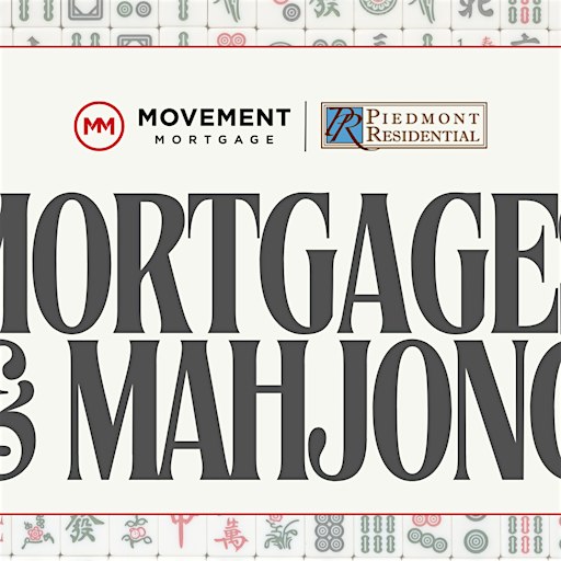 Mortgages and Mahjong w/Movement Mortgage