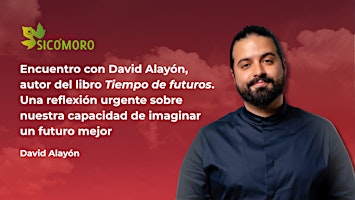 Presentación 'Tiempo de futuros' con David Alayón