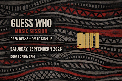 Guess Who (Community Open Decks Party)