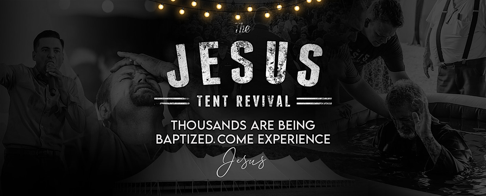 The Jesus Tent Revival
