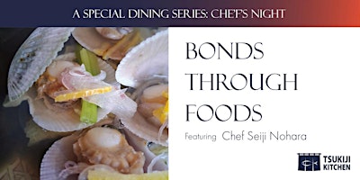 CHEF’S NIGHT: A Japanese Seafood Dinner with Chef Seiji Nohara