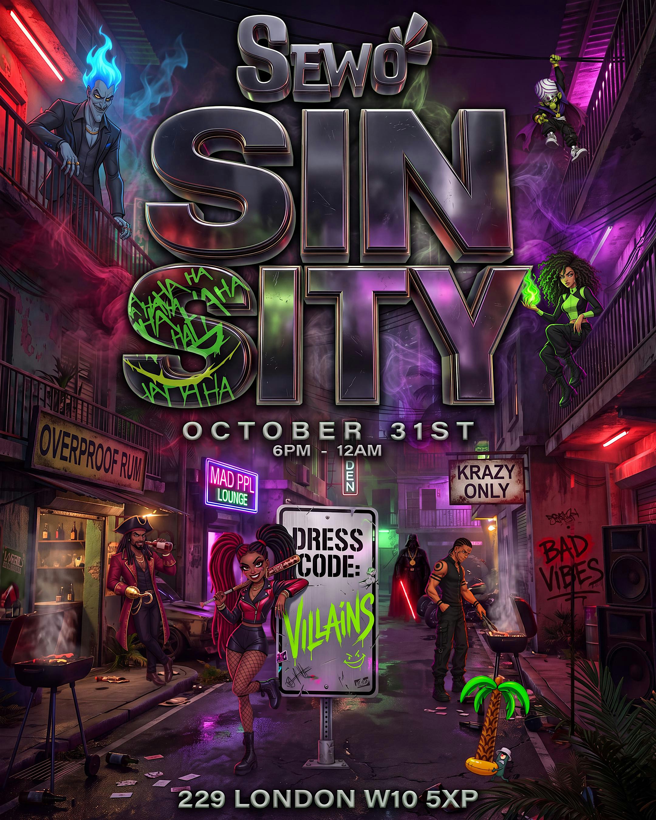 Love Sewo presents: Sewo SIN SITY!