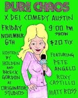 Pure Chaos x DEI Comedy at Originator Studios ATX