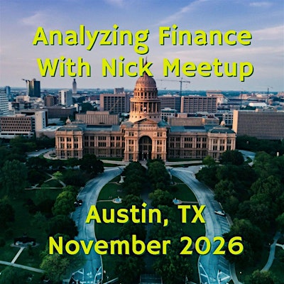 Analyzing Finance with Nick Meetup: Austin, TX