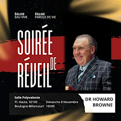 SOIREE DE REVEIL - DIMANCHE 8 NOV - 16H00  DR RODNEY HOWARD-BROWNE
