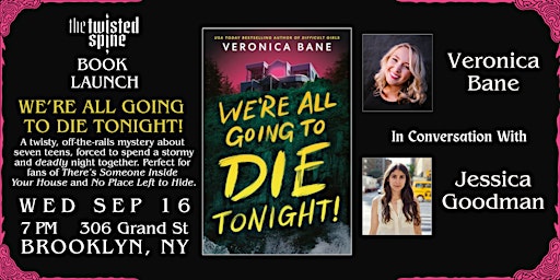 BOOK LAUNCH: WE'RE ALL GOING TO DIE TONIGHT! by Veronica Bane