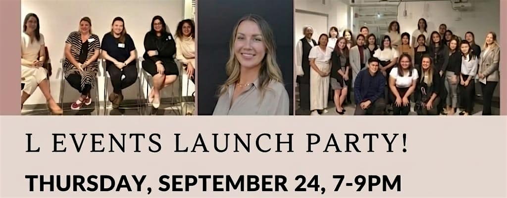 L Events Launch Party!