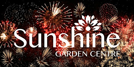 Sunshine Garden Centre Fireworks Extravaganza - Saturday 24th October 2026