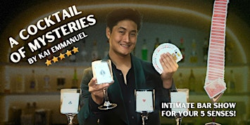 The Magic Bar Show - A Cocktail of Mysteries by Kai Emmanuel
