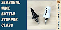 Seasonal Wine Stopper Turning Class