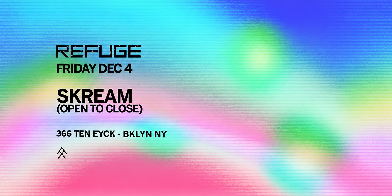 Refuge Friday: Skream [Open To Close]