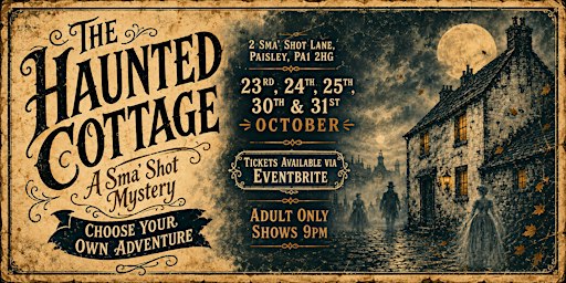 The Haunted Cottage - A Sma' Shot Mystery