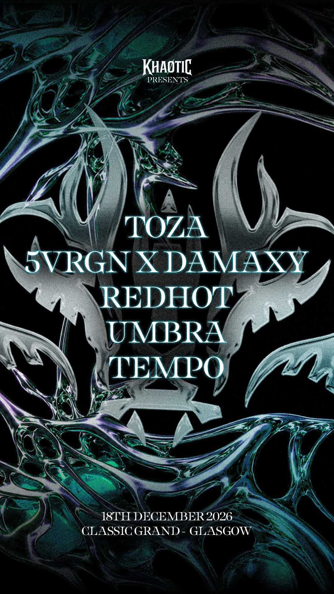 Khaotic presents: TOZA, DAMAXY B2B 5VRGN & more