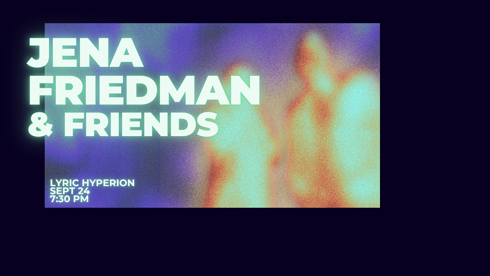 Jena Friedman & Friends